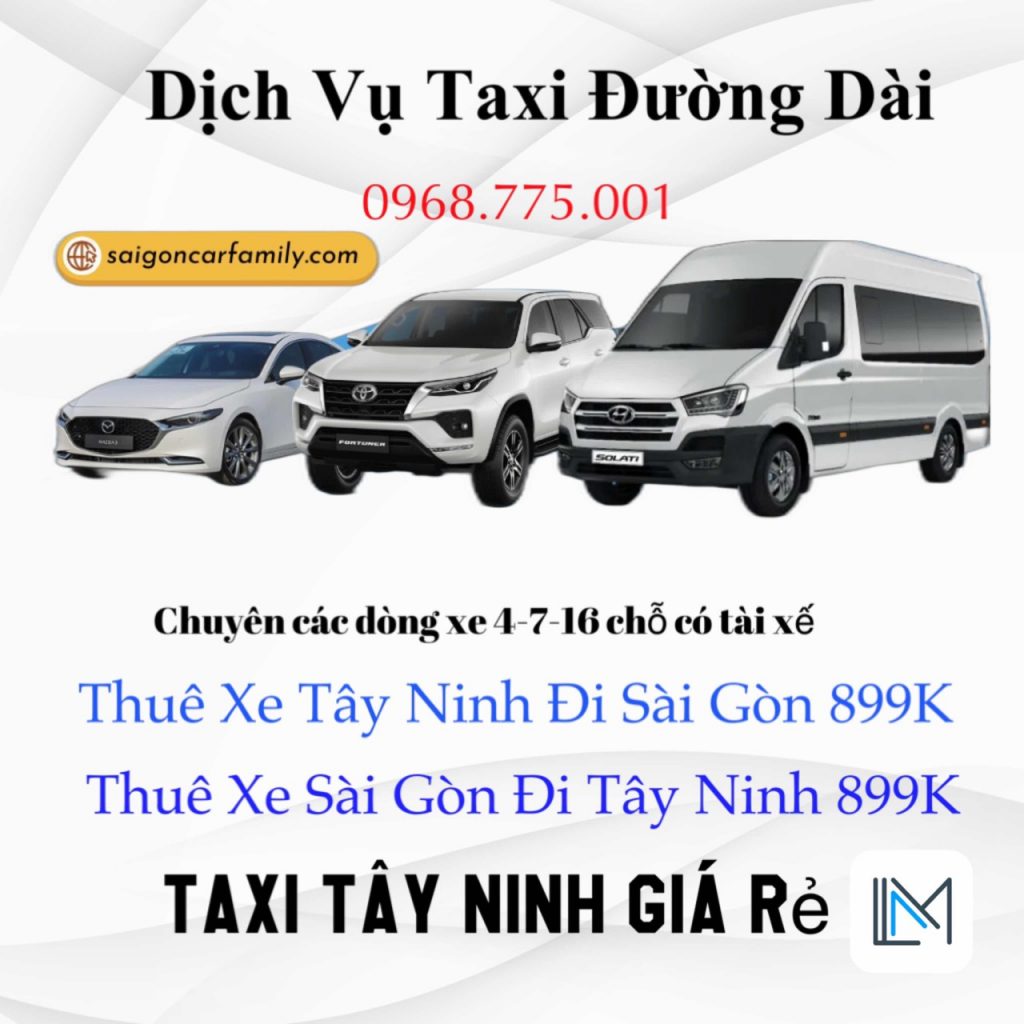 Taxi Tây Ninh , Phục Vụ 24/24 , Đưa Đón Tận Nơi